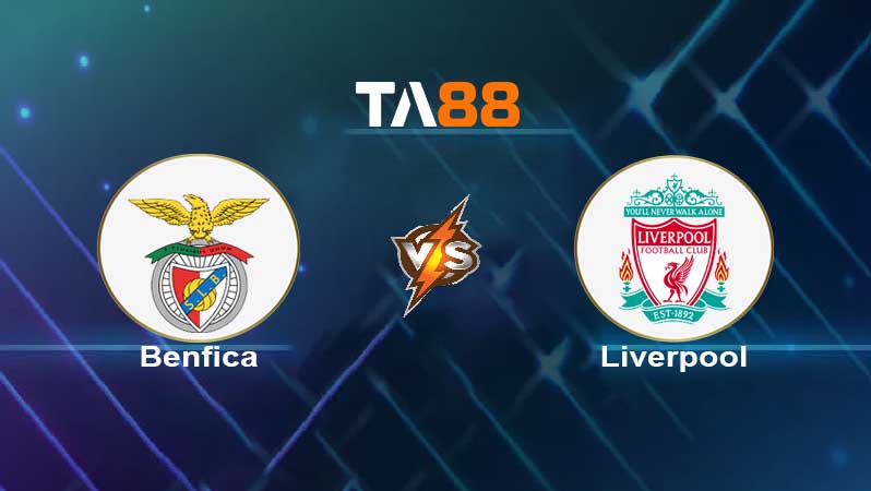 Soi kèo Benfica vs Liverpool 