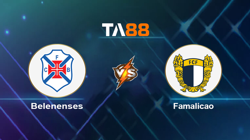 Soi kèo Belenenses vs Famalicao
