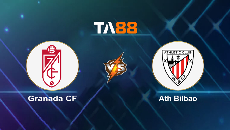 Soi kèo Granada CF vs Ath Bilbao