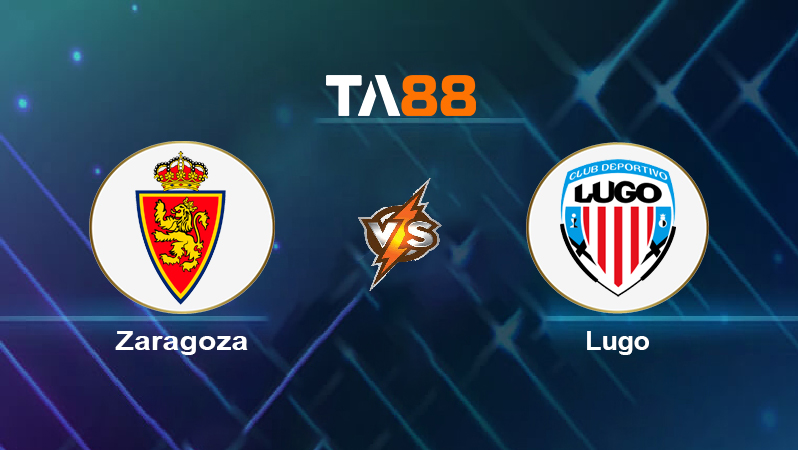 Soi kèo Zaragoza vs Lugo