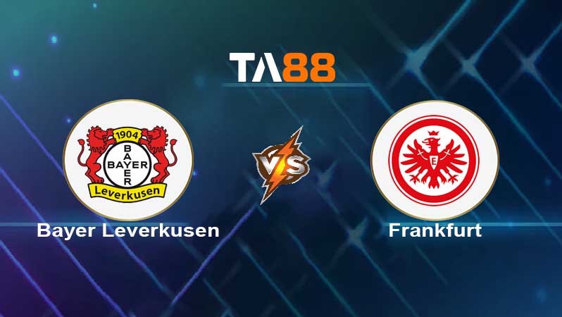 Soi kèo Bayer Leverkusen vs Eintracht Frankfurt