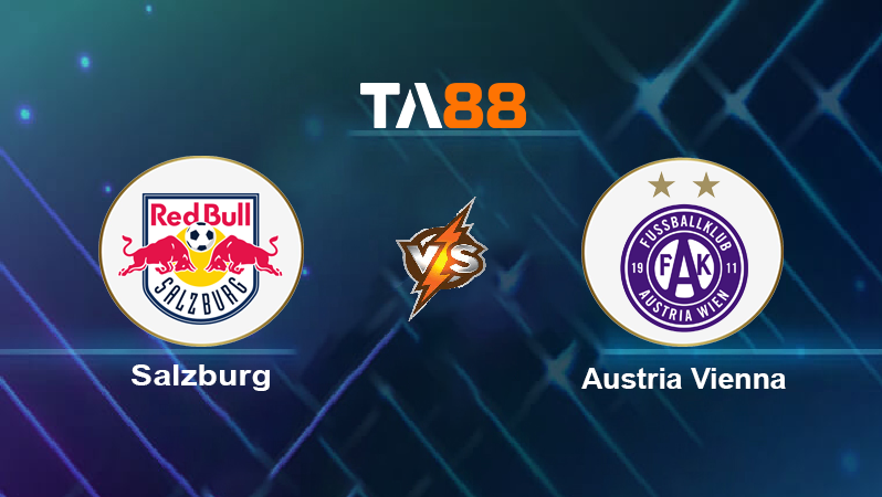 Soi kèo Salzburg vs Austria Vienna