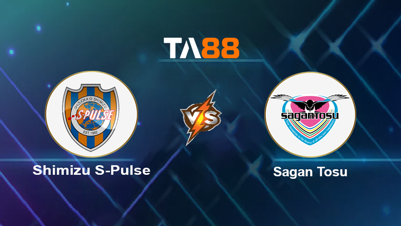 Soi Kèo Shimizu S-Pulse vs Sagan Tosu