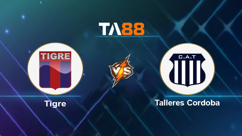 Soi kèo Tigre vs Talleres Cordoba
