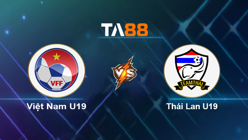 Soi kèo Việt Nam U19 vs Thái Lan U19