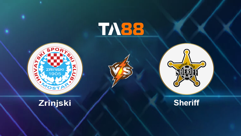 Soi kèo Zrinjski vs Sheriff