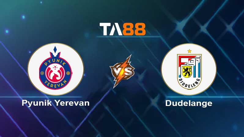 Soi kèo Pyunik Yerevan vs Dudelange 