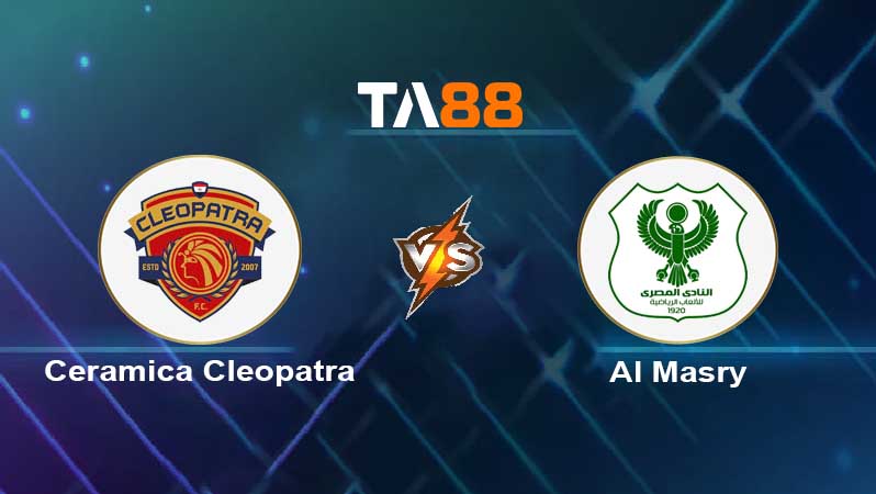 Soi kèo Ceramica Cleopatra vs Al Masry