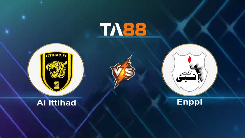 Soi kèo Al Ittihad vs Enppi 