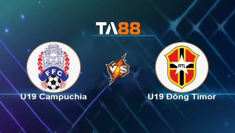 Soi kèo U19 Campuchia vs U19 Đông Timor 