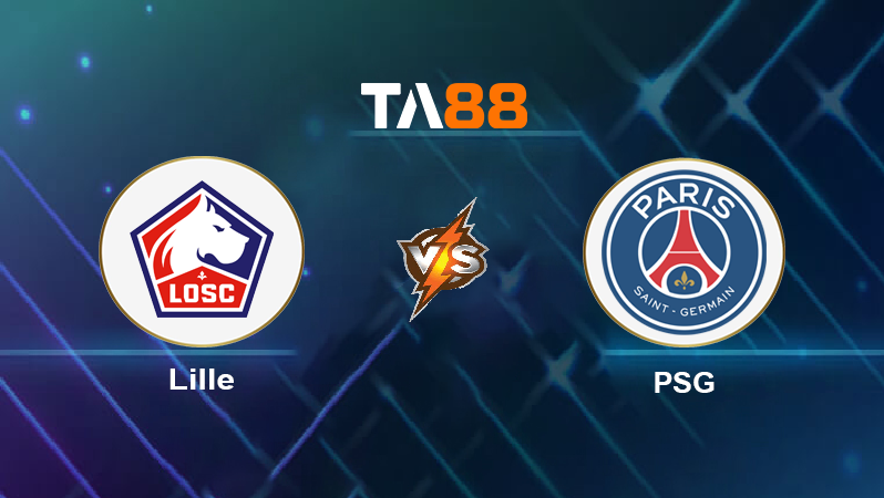 Soi kèo Lille vs Paris Saint Germain 