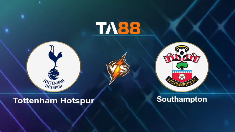 Soi kèo Tottenham Hotspur vs Southampton
