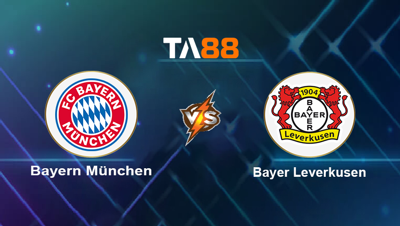 Soi kèo Bayern München vs Bayer Leverkusen
