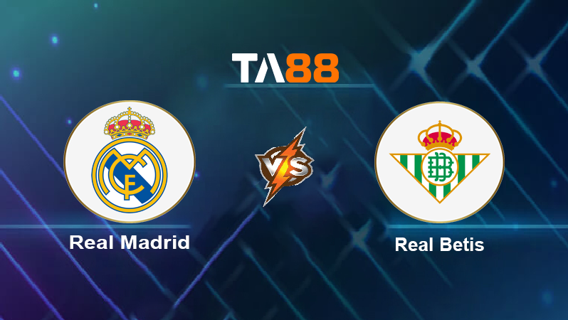 Soi kèo Real Madrid vs Real Betis
