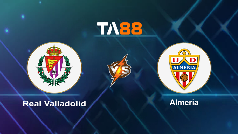 Soi kèo Real Valladolid vs Almeria