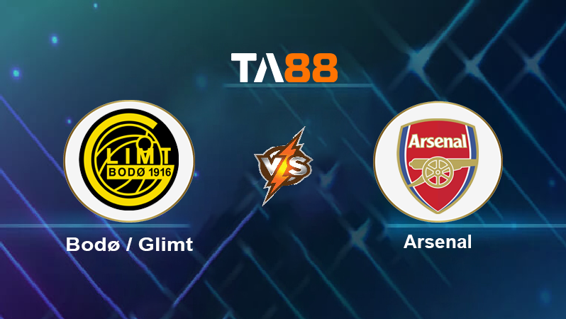 Soi kèo Bodø / Glimt vs Arsenal