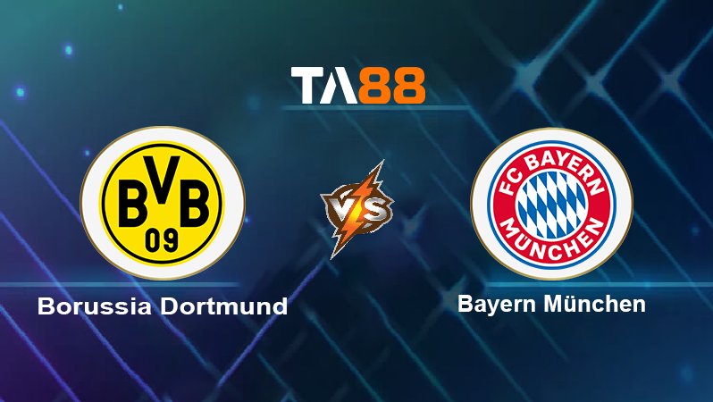Soi kèo Borussia Dortmund vs Bayern München