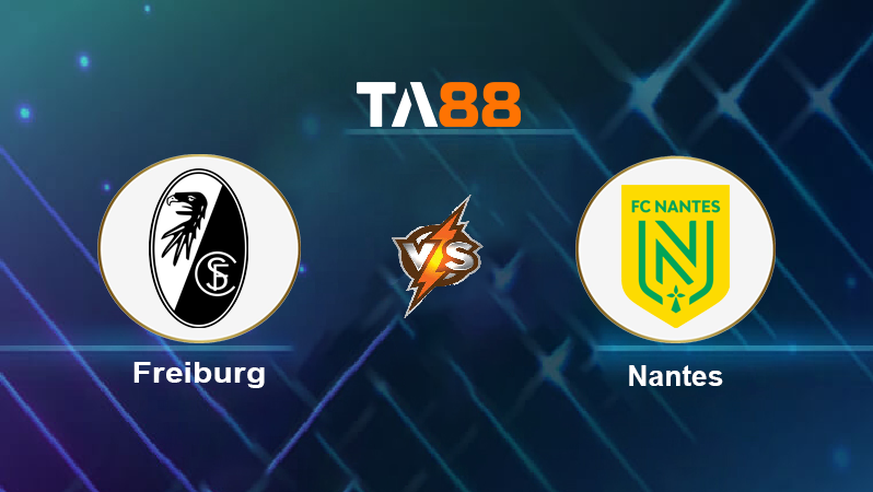 Soi kèo Freiburg vs Nantes