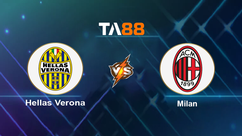 Soi kèo Hellas Verona vs Milan