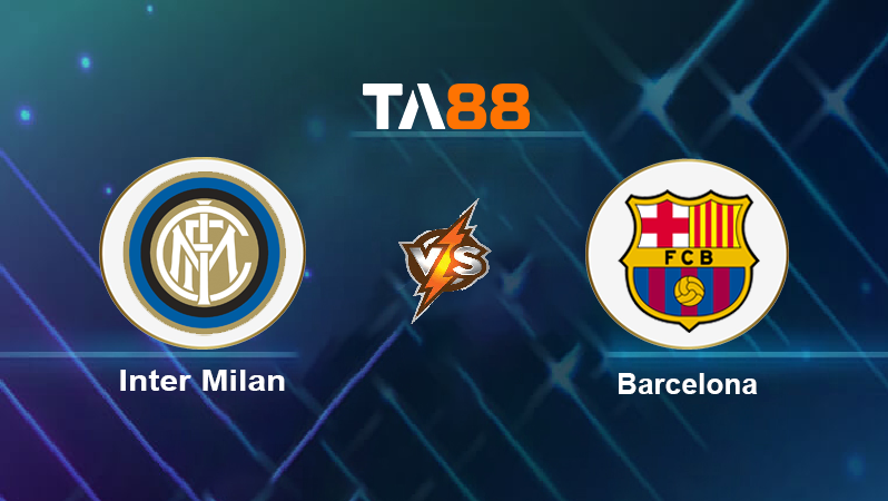 Soi kèo Inter Milan vs Barcelona