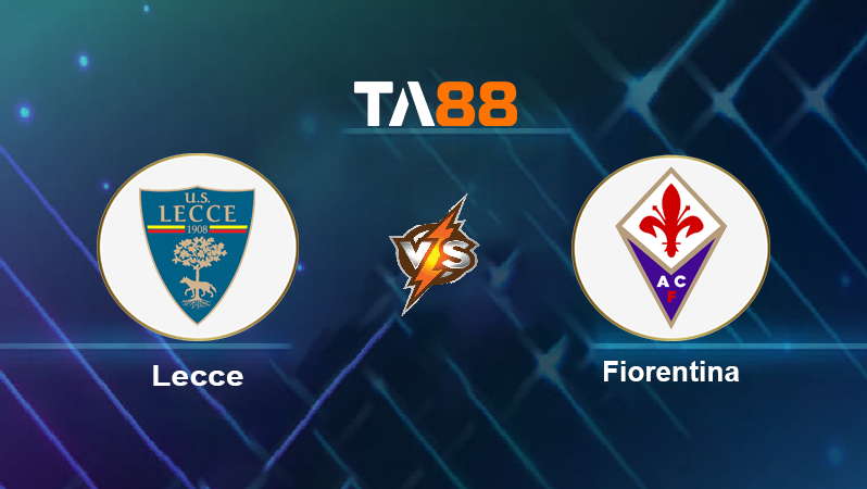 Soi kèo Lecce vs Fiorentina