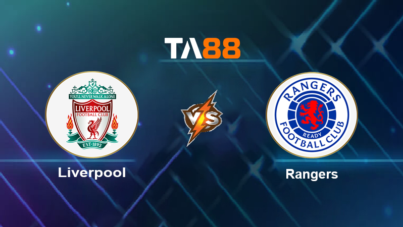 Soi kèo Liverpool vs Rangers