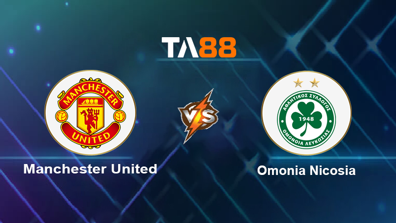Soi kèo Manchester United vs Omonia Nicosia