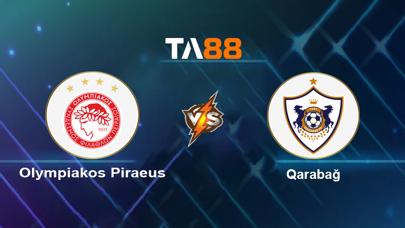 Soi kèo Olympiakos Piraeus vs Qarabağ