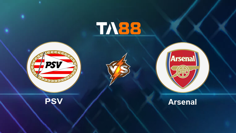 Soi kèo PSV vs Arsenal