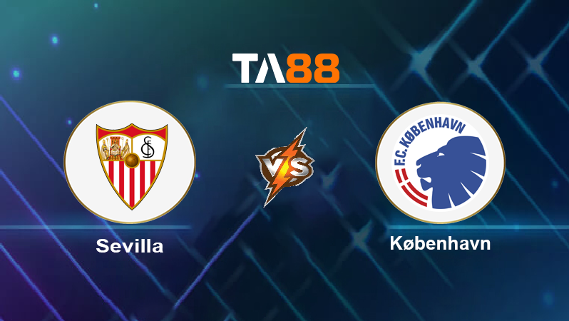 Soi kèo Sevilla vs København