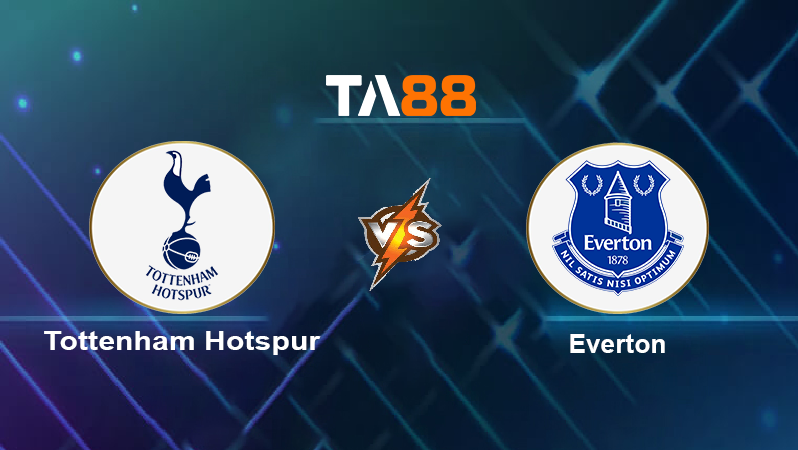 Soi kèo Tottenham Hotspur vs Everton