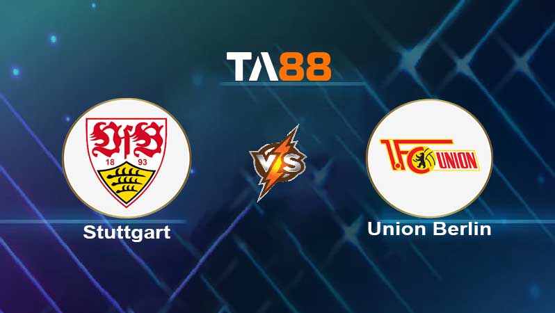 Soi kèo Stuttgart vs Union Berlin