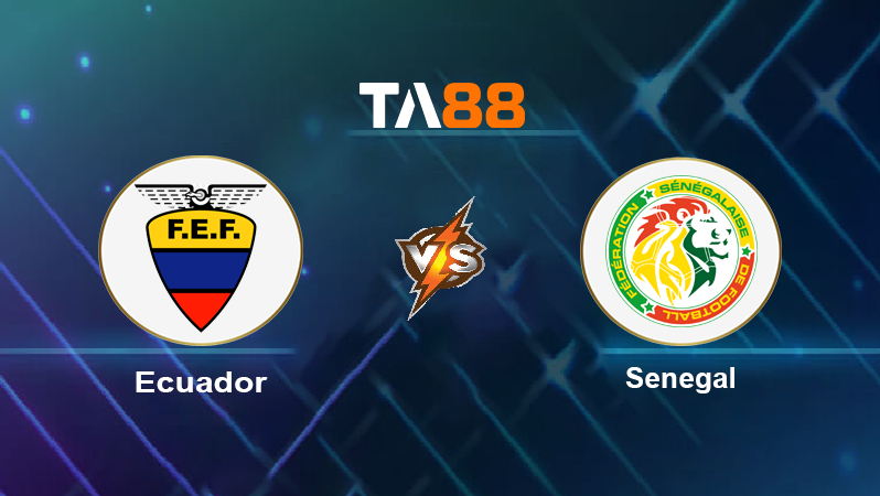 Soi kèo Ecuador vs Senegal