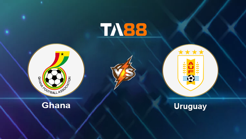 Soi kèo Ghana vs Uruguay