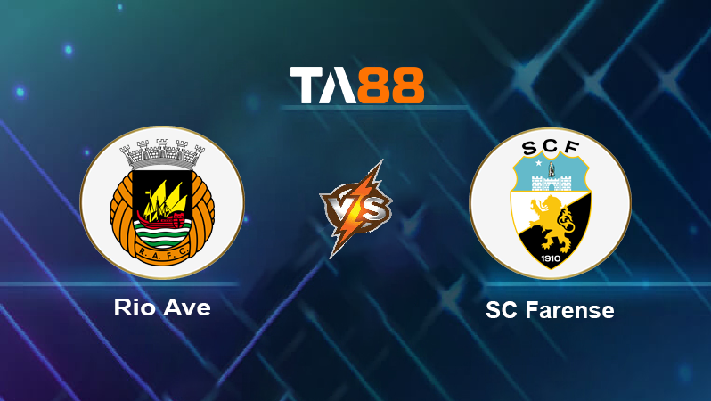 Soi kèo Rio Ave vs SC Farense