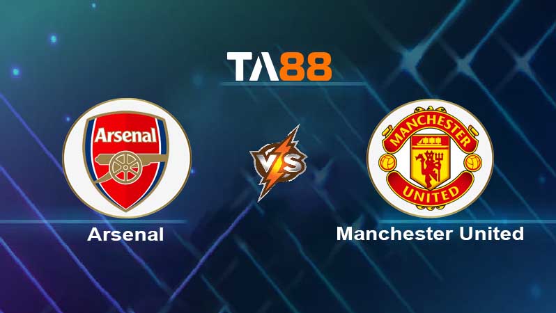 Soi kèo Arsenal vs Manchester United 