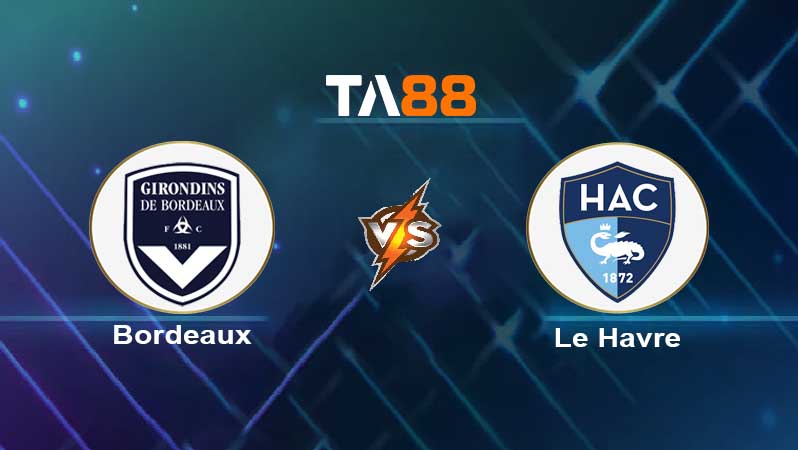 Soi kèo Bordeaux vs Le Havre 