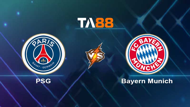 Soi kèo Paris Saint Germain vs Bayern Munich 