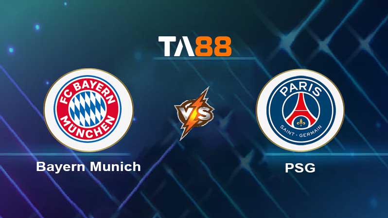 Soi kèo Bayern Munich vs Paris Saint Germain