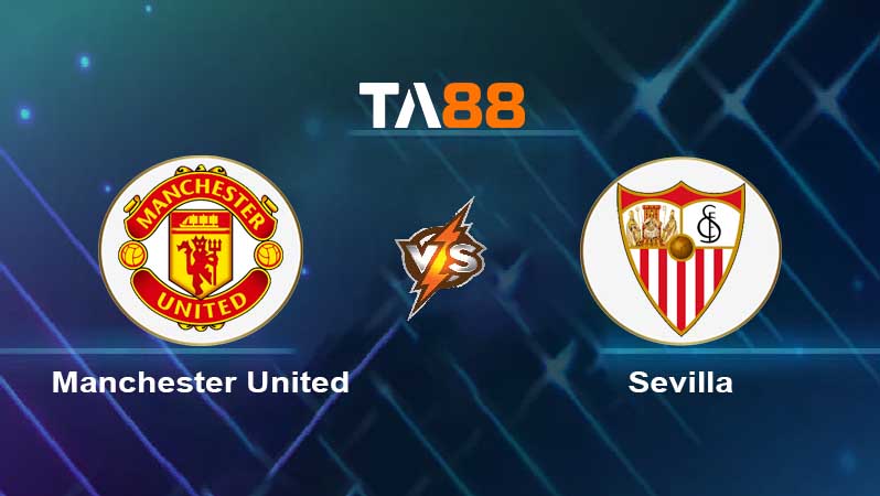Soi kèo Manchester United vs Sevilla