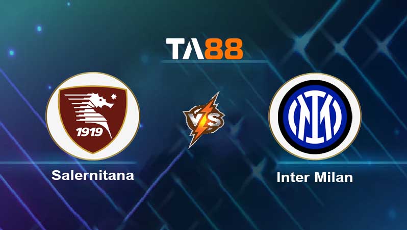 Soi kèo Salernitana vs Inter Milan 