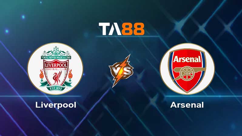 Soi kèo Liverpool vs Arsenal 