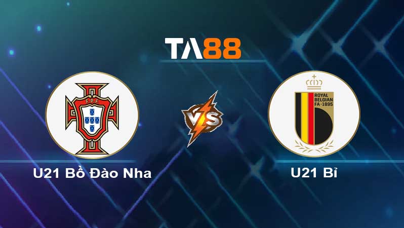 Soi kèo U21 Bồ Đào Nha vs U21 Bỉ 