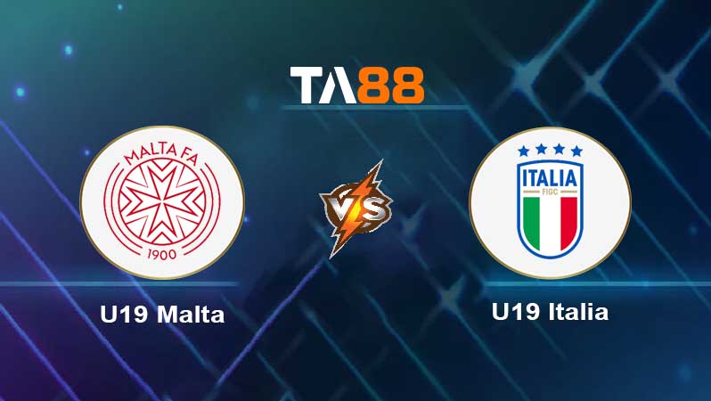 Soi kèo U19 Malta vs U19 Italia