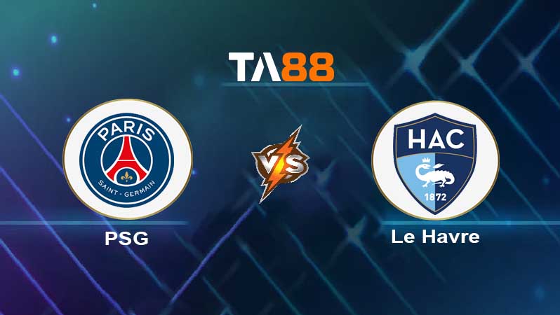Soi kèo Paris Saint Germain vs Le Havre 