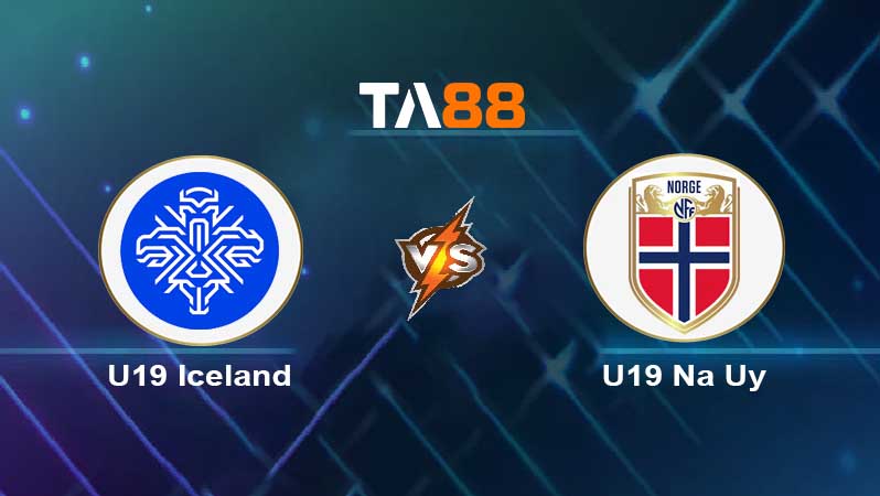 Soi kèo U19 Iceland vs U19 Na Uy 
