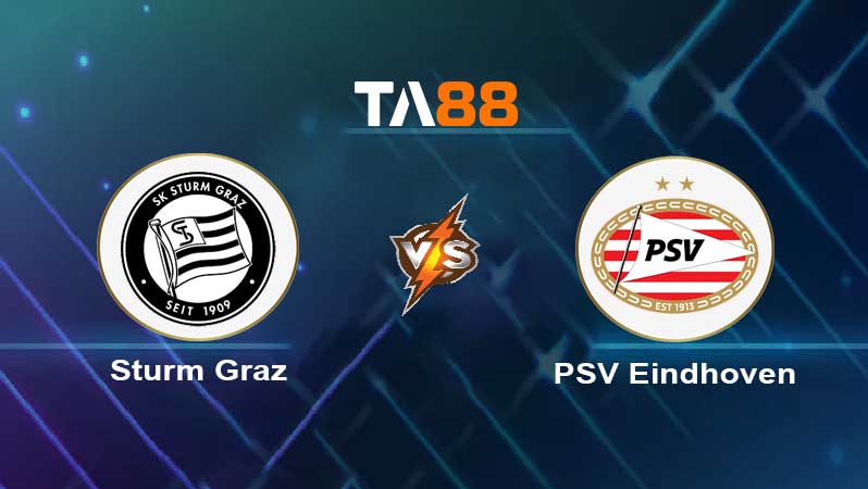 Soi kèo Sturm Graz vs PSV Eindhoven 
