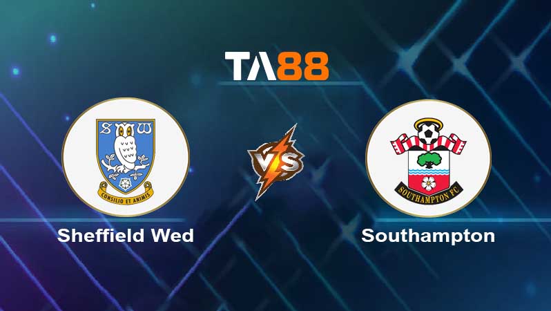 Soi kèo Sheffield Wednesday vs Southampton 