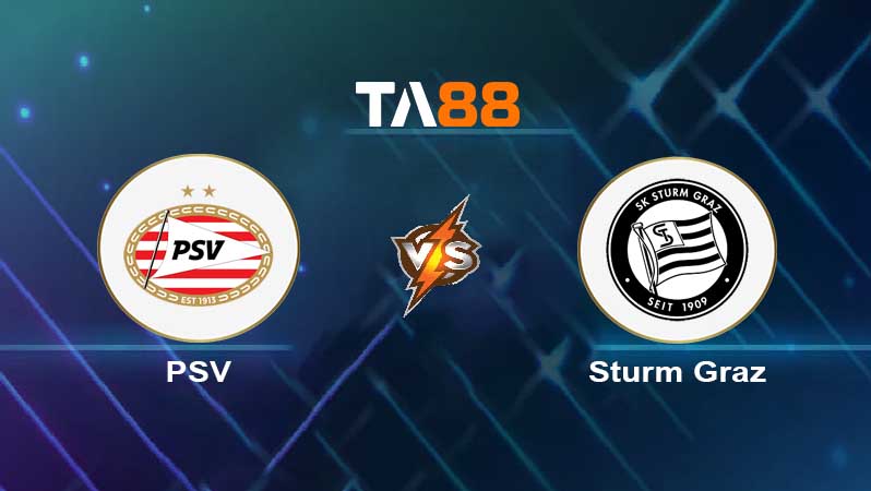 Soi kèo PSV Eindhoven vs Sturm Graz 