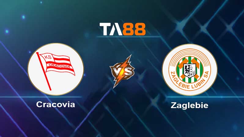 Soi kèo Cracovia Krakow vs Zaglebie Lubin 